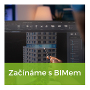 Začínáme s BIMem - úvodní školení
