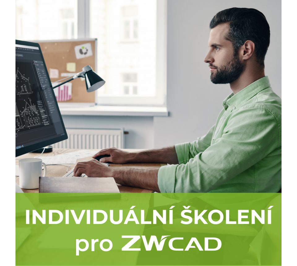Individuální školení ZWCAD Individuální školení ZWCAD